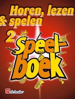 Horen, lezen &amp; spelen Klarinet 2, Speelboek